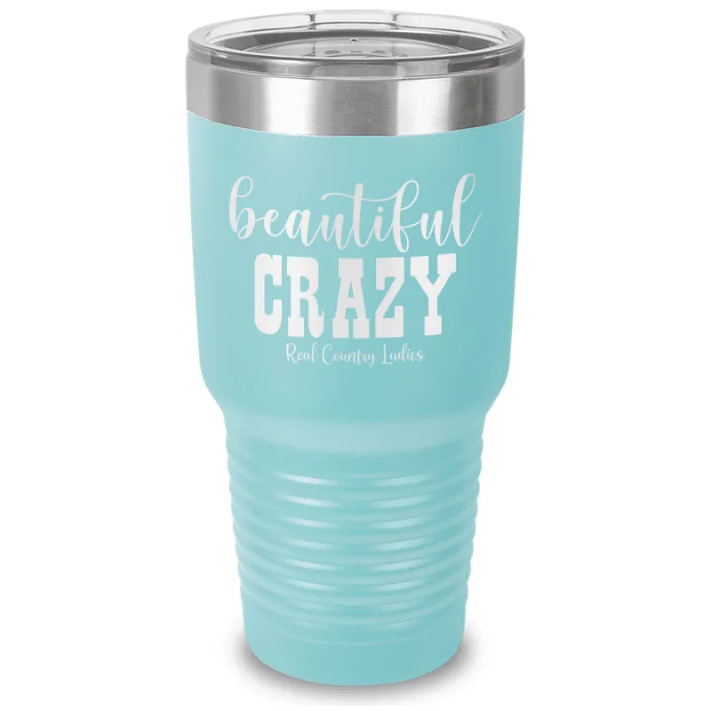 Beautiful Crazy Laser Etched Tumbler