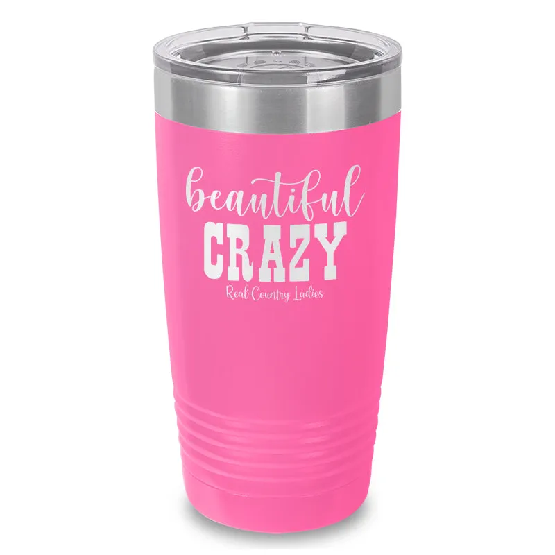 Beautiful Crazy Laser Etched Tumbler