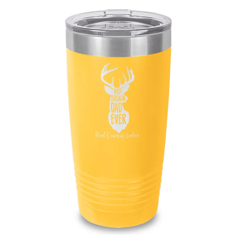 Best Buckin Dad Laser Etched Tumbler