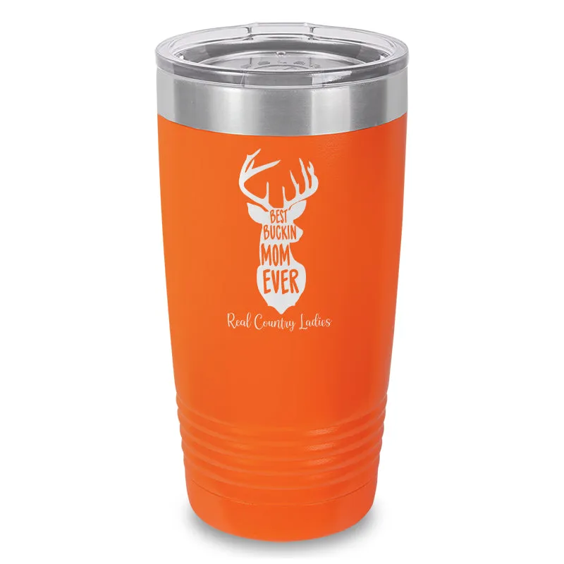 Best Buckin Mom Laser Etched Tumbler