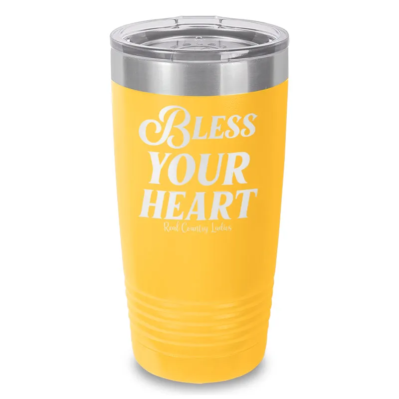 Bless Your Heart Laser Etched Tumbler