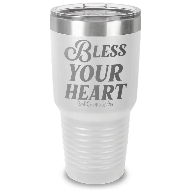 Bless Your Heart Laser Etched Tumbler