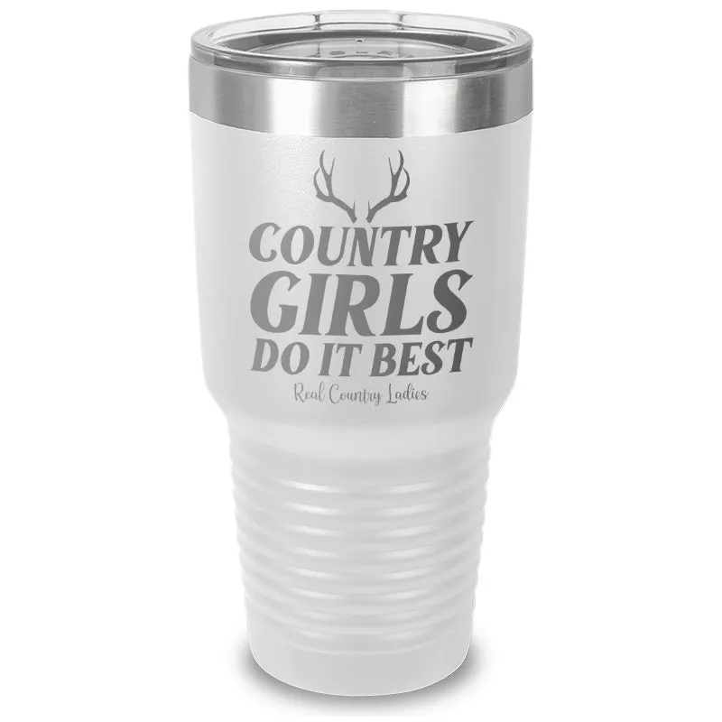 Country Girls Do It Best Laser Etched Tumbler