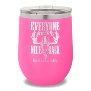 Everyone Loves A Nice Rack 12oz Stemless Wine Cup