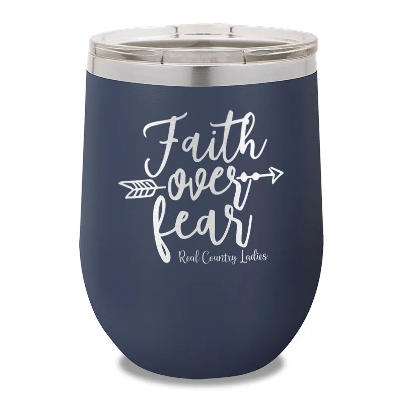 Faith Over Fear 12oz Stemless Wine Cup