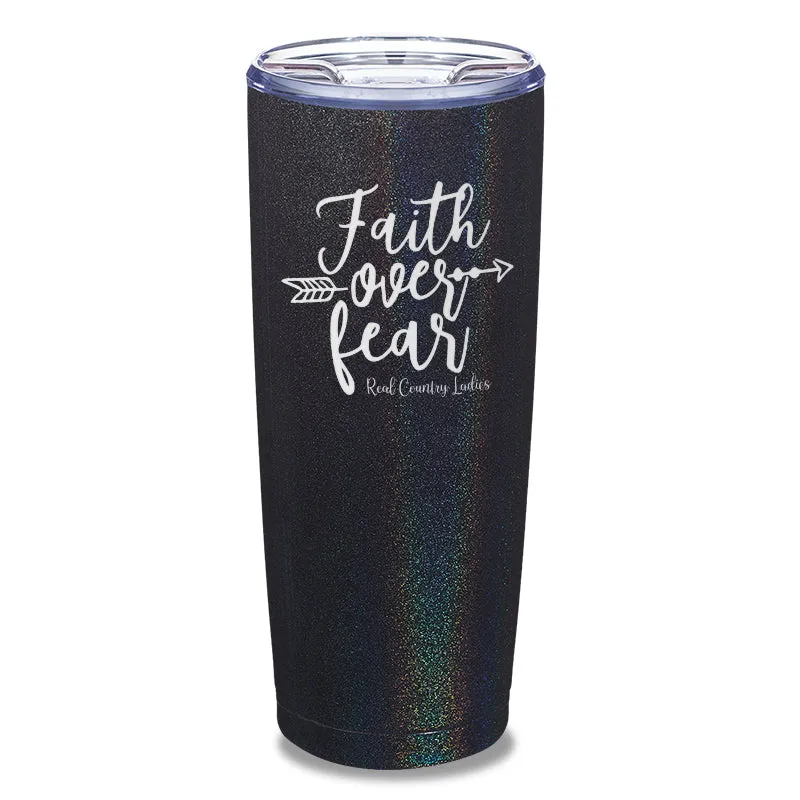 Faith Over Fear Laser Etched Tumbler
